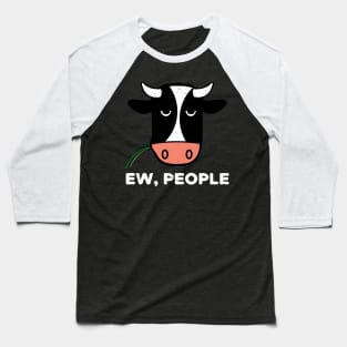 Ew People Heifer Cow Baseball T-Shirt